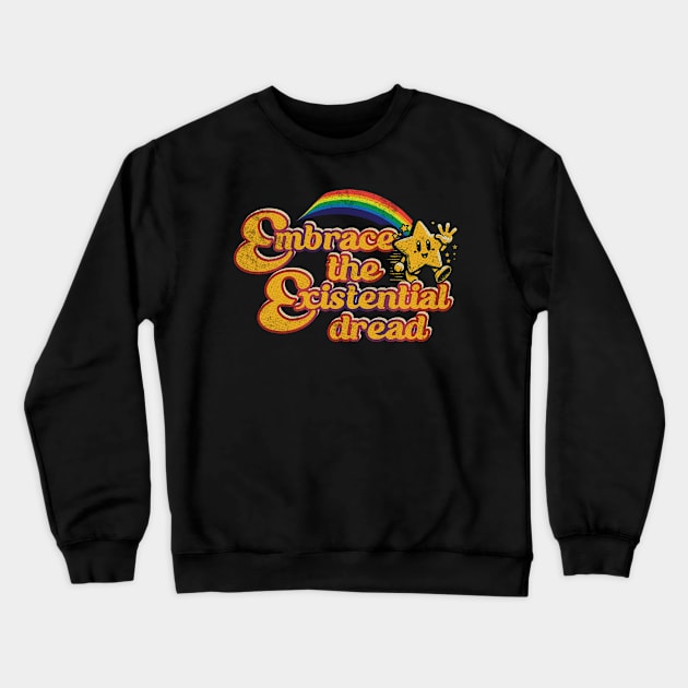 Embrace The Existential Dread // Nihilist Design Crewneck Sweatshirt by Trendsdk
